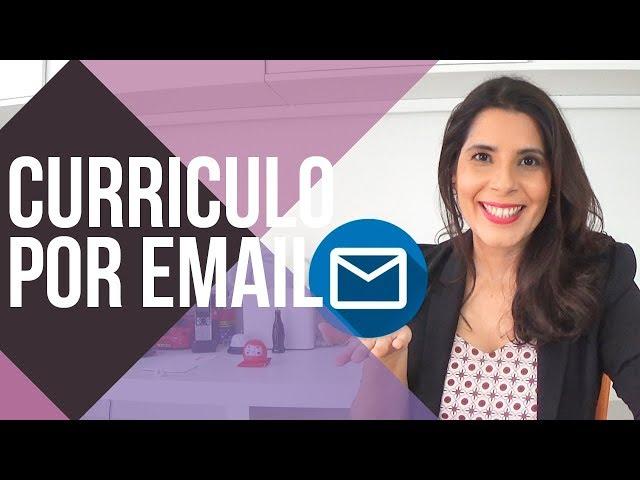 CURRÍCULO POR EMAIL - 5 DICAS para mandar seu Currículo para as empresas