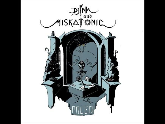 Djinn and Miskatonic: Paleo EP