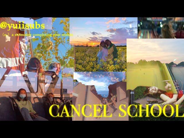 'cancel school' subliminal long vers.