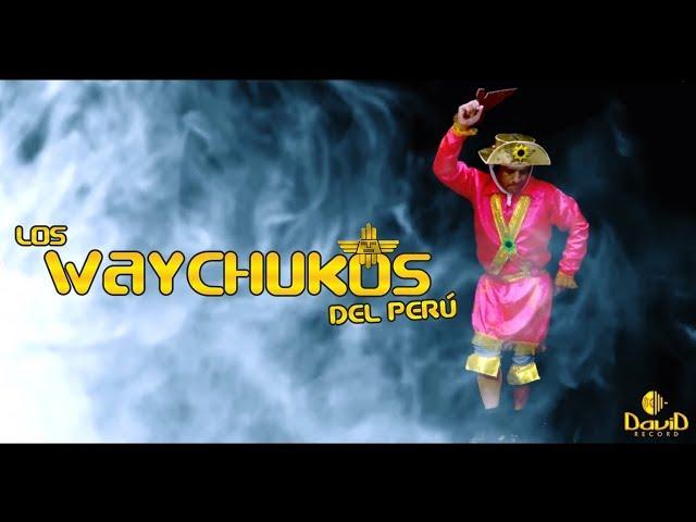 LOS WAYCHUKOS DEL PERÚ - PALLO DE DOCES [PRIMICIA 2019]