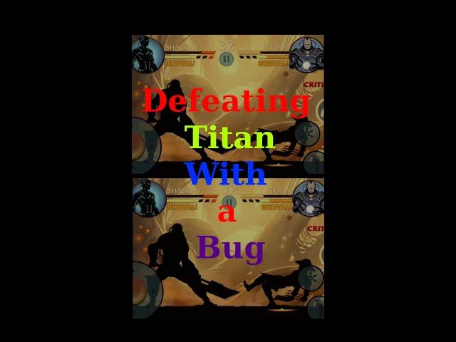 Defeating Titan | BUG | Shadow Fight 2