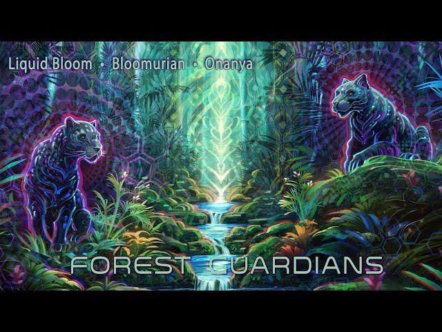 Liquid Bloom, Bloomurian & Onanya - Forest Guardians (Instrumental)