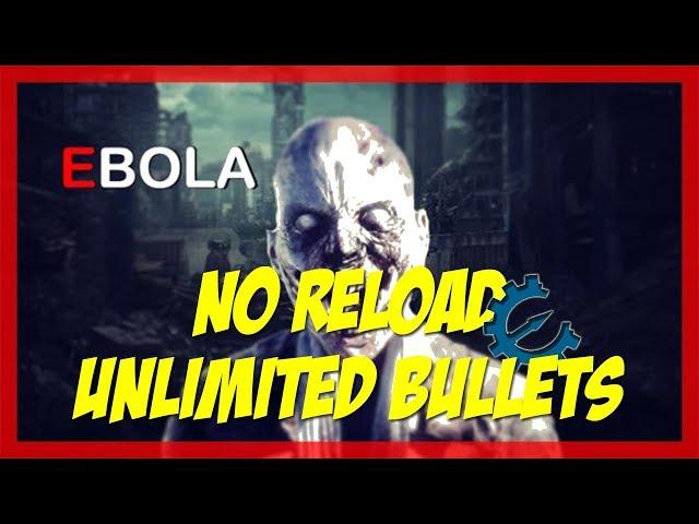 Ebola Cheat Engine  Unlimited Bullets No Reload