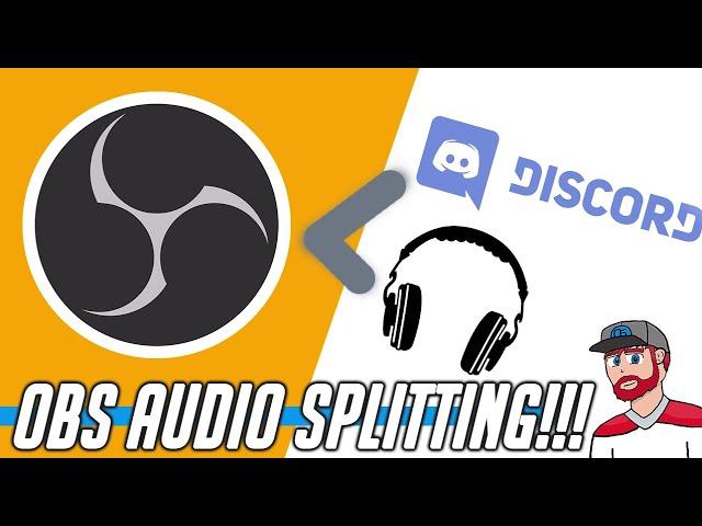 Setting up your OBS audio!!! Audio Splitting discord and game audio.