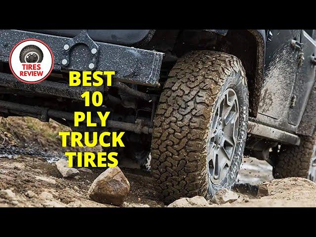 Best 10 Ply Truck Tires 2024 - Top 5 Best 10 Ply Truck Tires Review