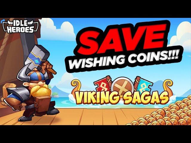 Idle Heroes - Save WISHING COINS for Viking Saga Event!!!