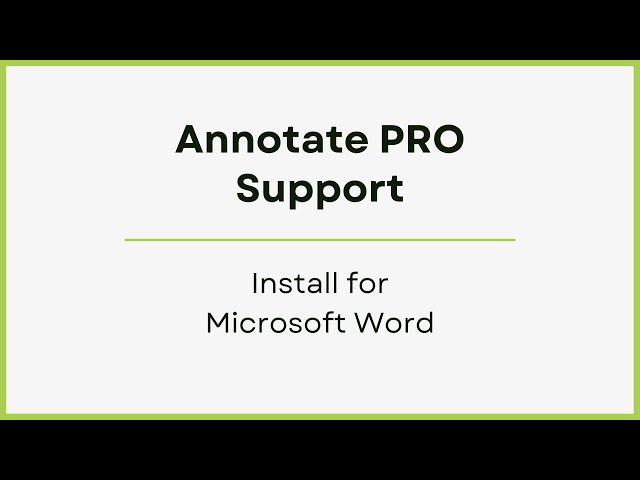 Install for Microsoft Word - Annotate PRO Support