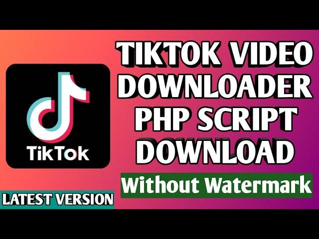 Tik tok Video downloader Php Script Downloder || TikTok Video and Music Downloader with no Watermark