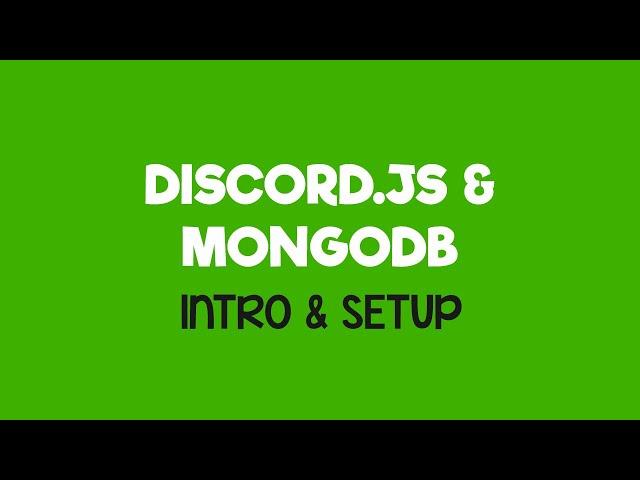 Discord.js & MongoDB #1 - Introduction & Connecting to MongoDB