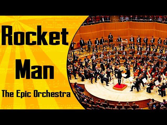 Elton John - Rocket Man | Epic Orchestra