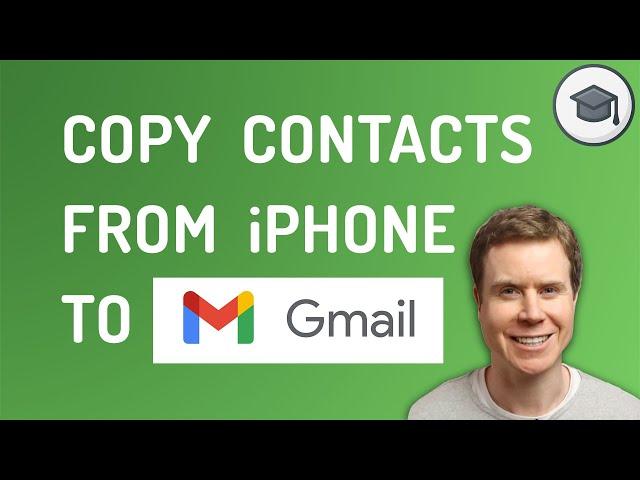 How To Copy Contacts From iPhone to Gmail