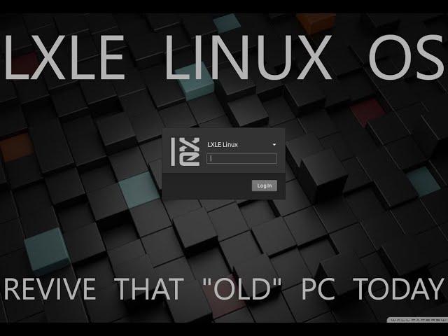 LXLE Linux OS - Revive That "OLD" PC Today