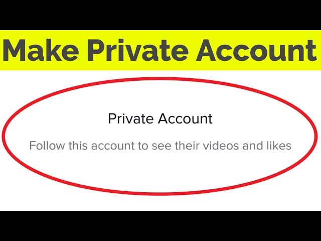 How To Make Tik Tok Account Private & Disable Allow Others To Find Me