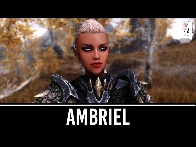 Skyrim Mods: Ambriel - The Lost Princess - Part 4