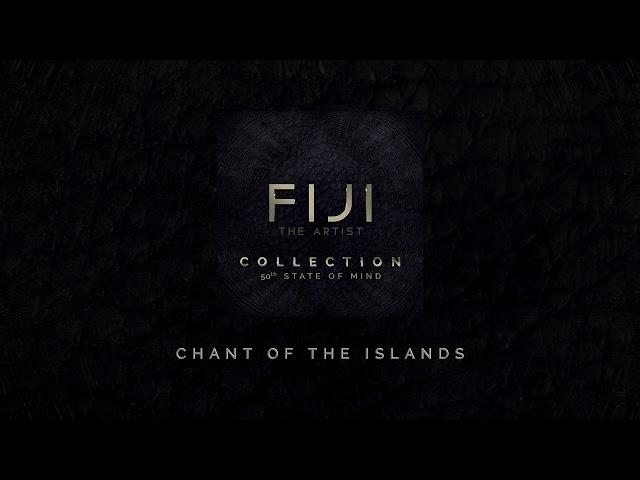 Fiji - Chant Of The Islands (Audio)