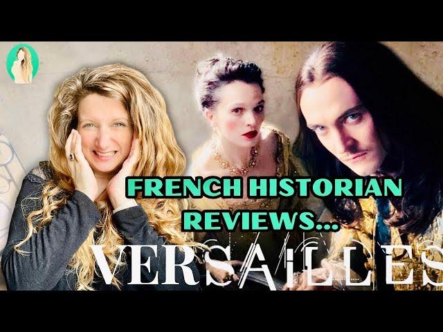 French Historian Reviews Versailles The TV Show