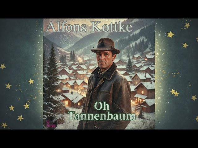 Oh Tannenbaum – Alfons Kottke | Weihnachtsschlager für jeden Moment im Advent | Weihnachtslieder