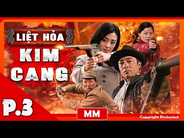 Liệt Hỏa Kim Cang - Tập 03 | Phim Hành Động Kháng Nhật Đặc Sắc Nhất | Thuyết Minh | PhimTV 365