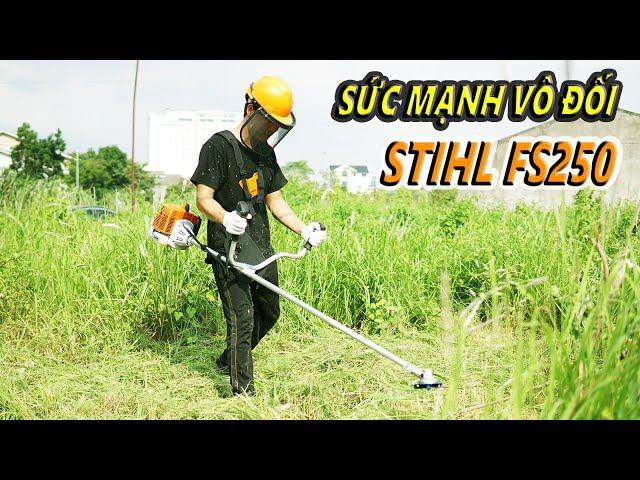 Test Máy Cắt Cỏ Stihl FS250 Và Cảm Nhận Nòng 40mm Vụt Cước CHẤP CÁC LOẠI CỎ