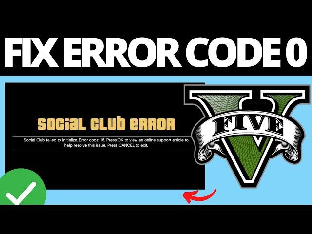 How To Fix GTA V Social Club Error Code 0