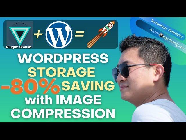 Save Your Web Hosting Storage Up to 80 Percent | WordPress - Smush (FREE) | Image & Web Optimization