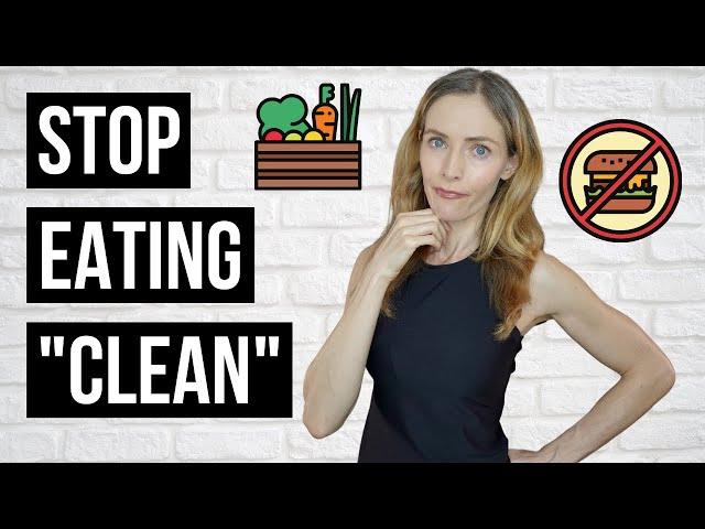 Why I Gave Up Clean  Eating (AND YOU CAN TOO!)