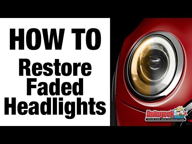 How to Restore Faded Old Headlights - Autogeek