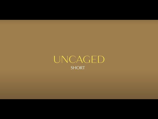 UNCAGED Documentary (Short Version)