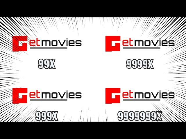 Get Movies Intro Logo Getting 999999X Speed