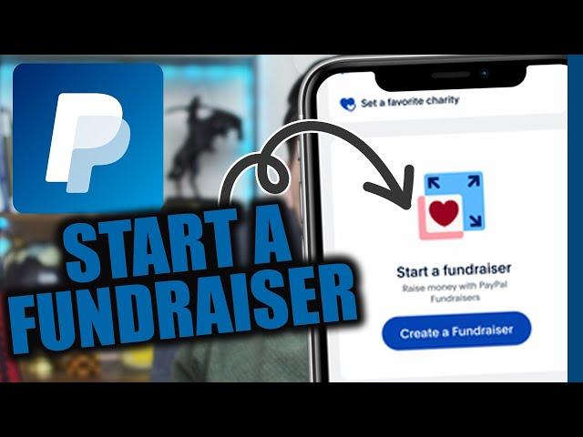 How to Start a Fundraiser on PayPal