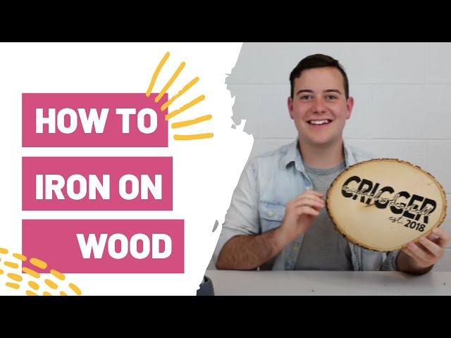 How To Iron On Wood | HTV on Wood