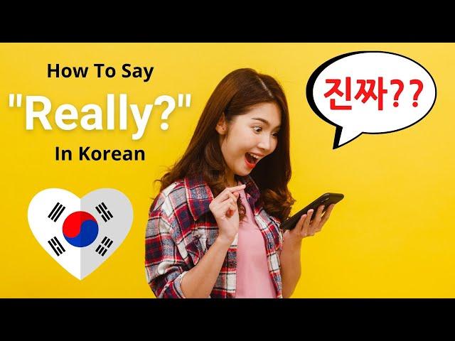 How To Say Really In Korean | 진짜 (Jin-jja) and 정말 (jeong-mal)