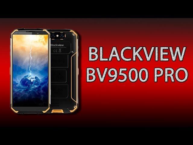 Blackview BV9500 Pro - самый мощный защищённый смартфон 2018!