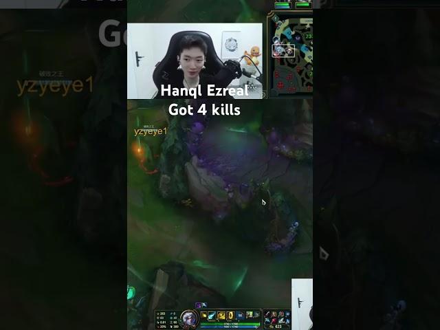 Hanql Ezreal got 4 kills #hanql #ezreal