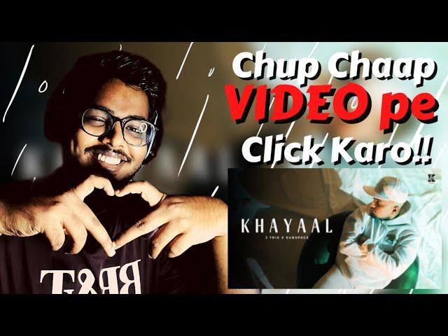 Khayaal REACTION- J Trix X SubSpace