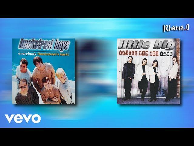 Backstreet Boys ft  Little Big - Everybody (Little Big Are Back)