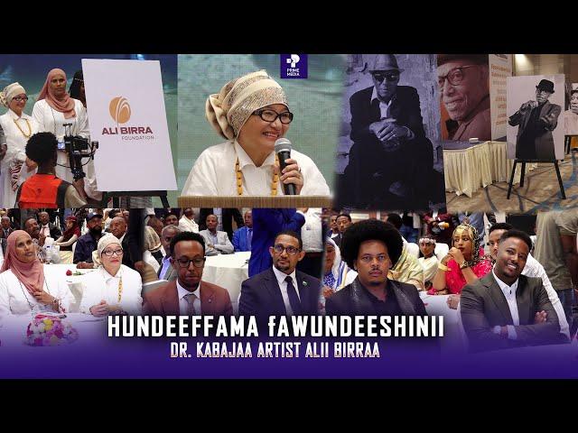 Hundeeffama Faawundeeshinii Dr. Kabaja Artist Alii Birraa | Prime Media