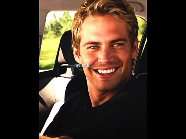 “If one day the speed kills me, do not cry because i was smiling” -paul walker