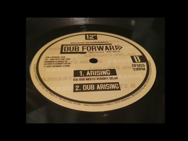 Kai Dub & Ashanti Selah  - Arising & Dub Arising [ Dub Forward 12" ]