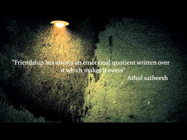 About friendship ATHUL Satheesh.hd