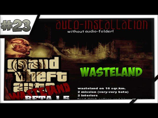 Обзор модов GTA San Andreas #23 GTA Wasteland BETA 1.5