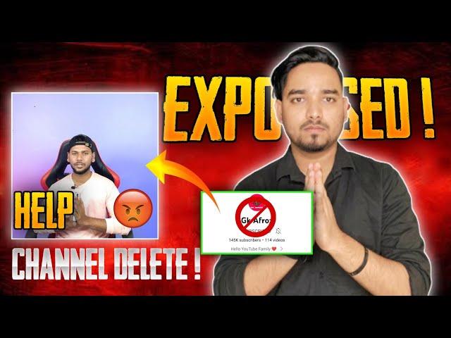 SHOCKING @GkAfroz  EXPOSED  | GK AFROZ CHANNEL DELETE | MUST WATCH | GK AFROZ REALITY