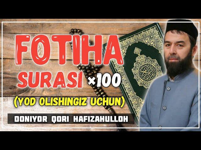 FOTIHA SURASI (YOD OLISHINGIZ UCHUN) TARJIMASI BILAN~DONIYOR QORI~ФОТИҲА СУРАСИ ТАРЖИМАСИ БИЛАН #01