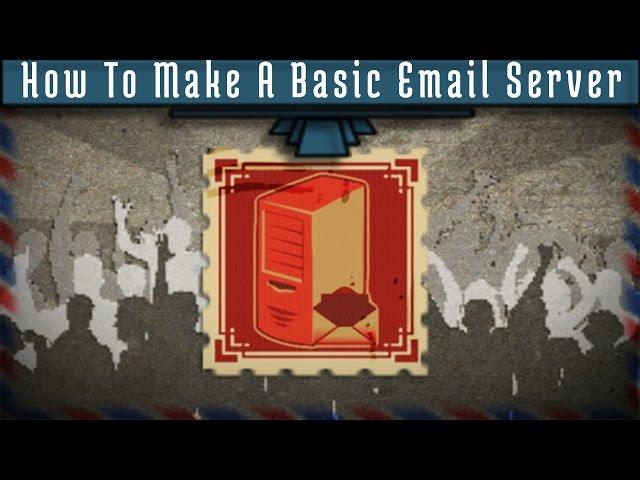 How To Make A Basic Email Server