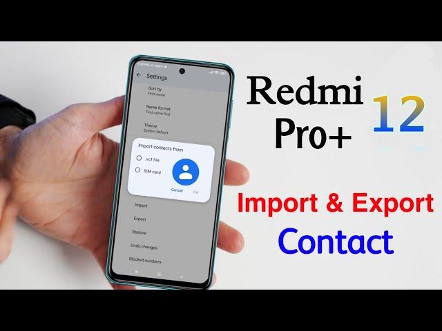 Redmi Note 12 Pro+ Contact Number Copy | How to Import Contact in Redmi Note 12 Pro Plus