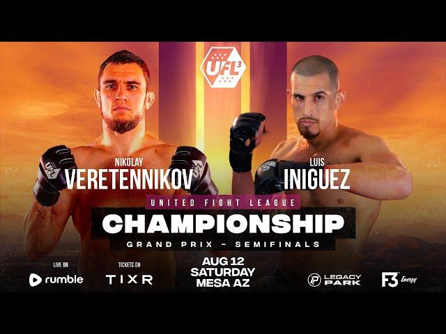 Luis Iniguez vs Nikolay Veretennikov | Bout 3 | UFL 3