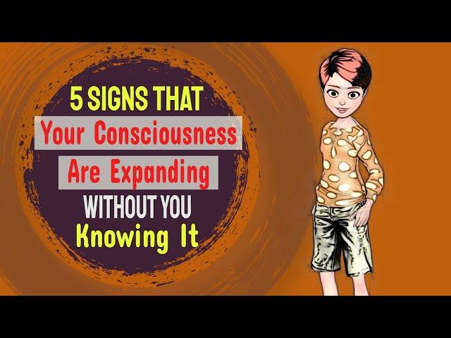 Five Signs That Your Consciousness Are Expanding Without You Knowing It