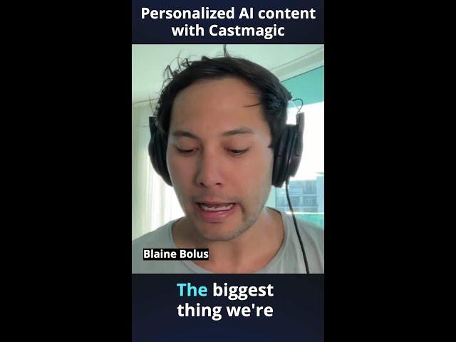 Personalized AI content with Castmagic