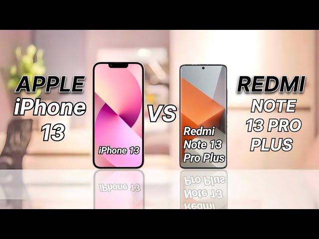 iPhone 13 vs Redmi note 13 pro plus | Review | Compare | Specifications