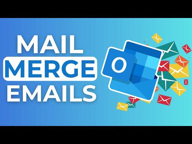 Use Mail Merge to Send Bulk Emails Messages from Outlook